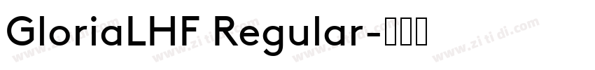 GloriaLHF Regular字体转换